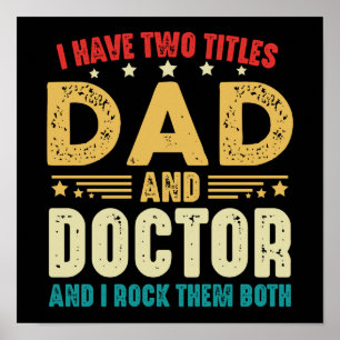 Ich habe zwei Titel Papa und Doktor zum Vatertag Poster