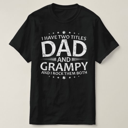 Ich habe zwei Titel Papa und Grampie T-Shirt (Design vorne)