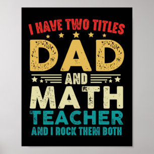Ich habe zwei Titel, Papa und Mathelehrer, lustig  Poster