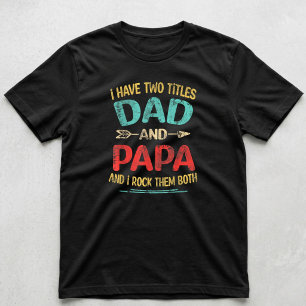 Ich habe zwei Titel Papa und Opa Lustiges Vatertag T-Shirt