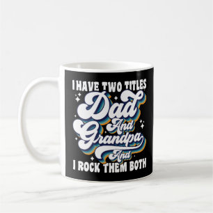 Ich habe zwei Titel Papa und Opa Vatertag Cool Kaffeetasse