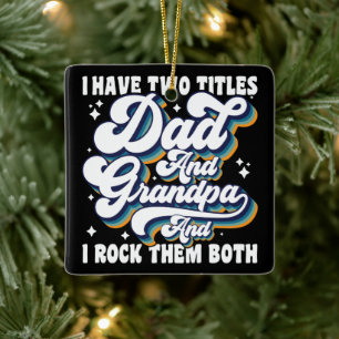 Ich habe zwei Titel Papa und Opa Vatertag Cool Keramikornament