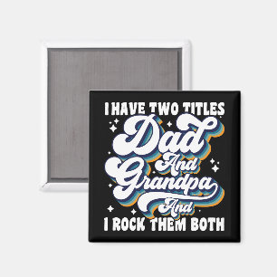 Ich habe zwei Titel Papa und Opa Vatertag Cool Magnet
