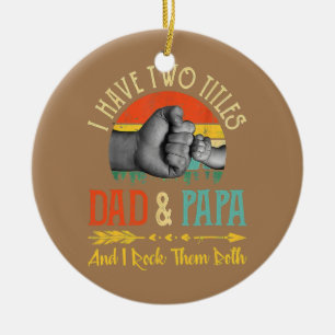 Ich habe zwei Titel Papa und Papa und ich rocke Keramik Ornament