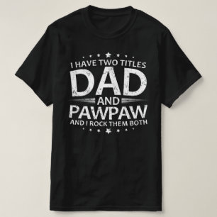 Ich habe zwei Titel Papa und Pawpaw T-Shirt