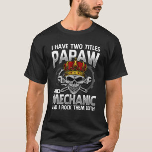 Ich habe zwei Titel Papaw und Mechanik und ich hab T-Shirt
