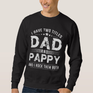Ich habe zwei Titel Vater und Applaus Vatertag Ges Sweatshirt