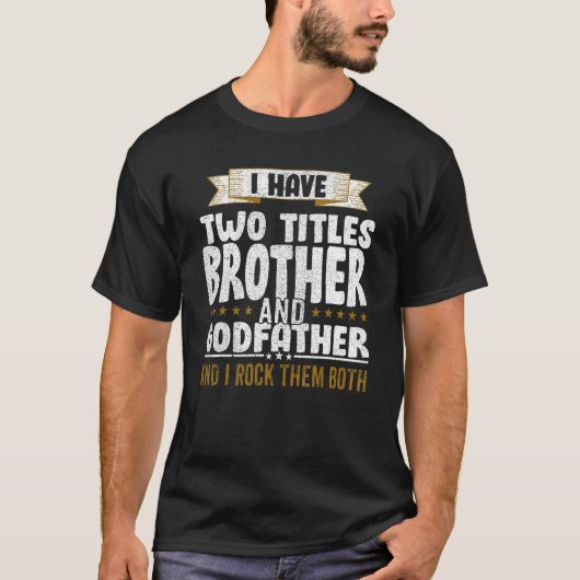 Ich habe zwei Titel Vater und Bruder und ich rock T-Shirt (Vorderseite)