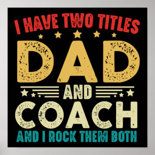 Ich habe zwei Titel Vater und Coach Funny Vatertag Poster