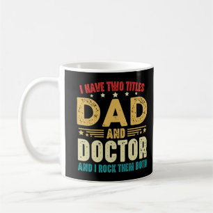 Ich habe zwei Titel Vater und Doktor Vatertag Kaffeetasse