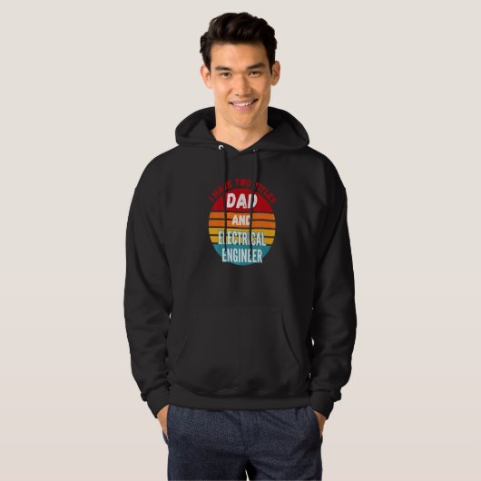 Ich habe zwei Titel Vater und Elektroingenieur Hoodie (Vorne ganz)