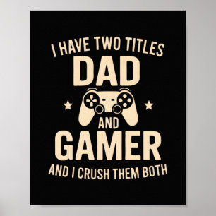 Ich habe zwei Titel Vater und Gamer Lustiger Gamin Poster
