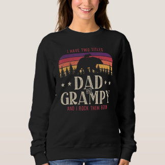 Ich habe zwei Titel Vater und Grampy Männer Vintag Sweatshirt