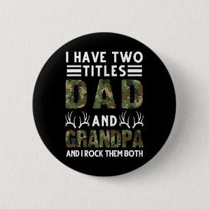 Ich habe zwei Titel Vater und Großvater Jagd Hirsc Button