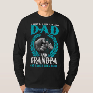Ich habe zwei Titel Vater und Großvater Vatertag F T-Shirt