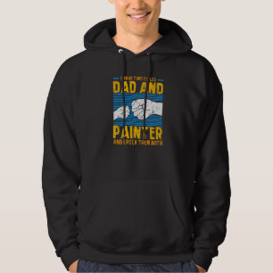 Ich habe zwei Titel Vater und Maler Handwerker Kun Hoodie