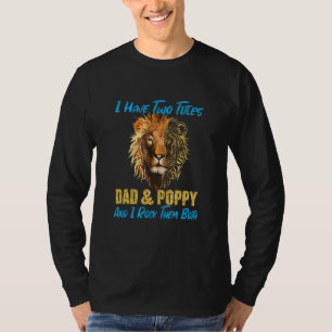 Ich habe zwei Titel Vater und Mohn und ich habe si T-Shirt