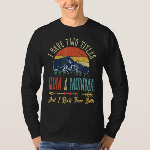 Ich habe zwei Titel Vater und Momma und ich rock s T-Shirt