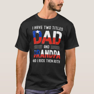 Ich habe zwei Titel Vater und Opa chilenische Männ T-Shirt