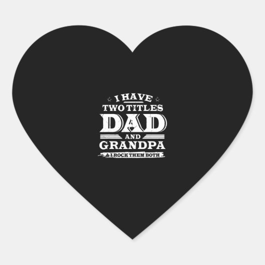 Ich habe zwei Titel Vater und Opa & I Rock beide Herz-Aufkleber (Vorderseite)