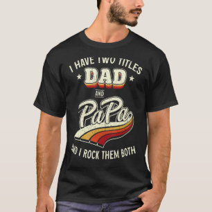 Ich habe zwei Titel Vater und Papa Men Retro Dekor T-Shirt