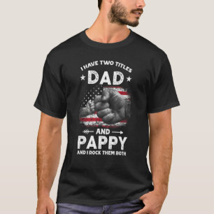 Ich habe zwei Titel Vater und Pappy Men Vintage De T-Shirt
