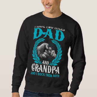Ich habe zwei Titel Vater und Paw Paw Paw ich Rock Sweatshirt