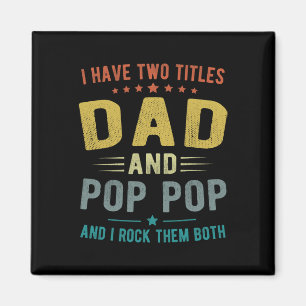 Ich habe zwei Titel Vater und Pop Pop Funny Vather Magnet