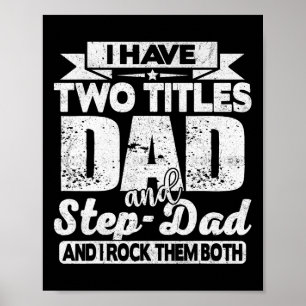 Ich habe zwei Titel Vater und Step-Papa Shirt für  Poster