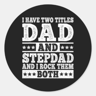 Ich habe zwei Titel Vater und Stepdad Funny Stepfa Runder Aufkleber