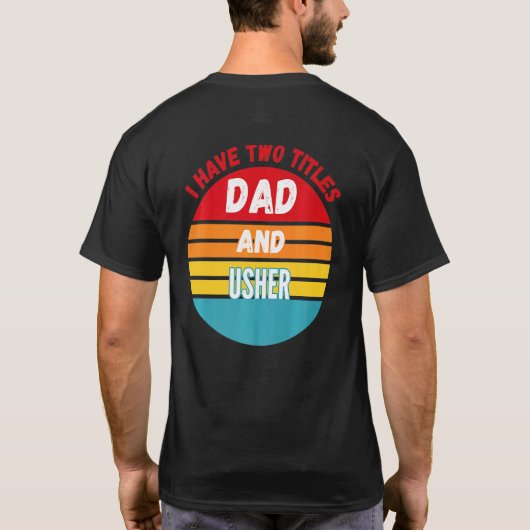 Ich habe zwei Titel Vater und Usher T-Shirt (Rückseite)