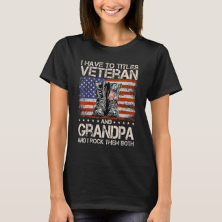 Ich habe zwei Titel Veteran und Opa und ich Rock T T-Shirt