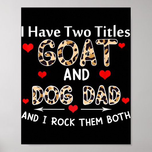 Ich habe zwei Titel Ziege und Hund Vater Leopard f Poster (Vorne)