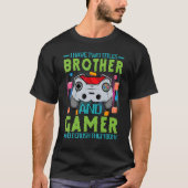 Ich habe zwei Titeln Bruder und Gamer und ich zerq T-Shirt (Vorderseite)