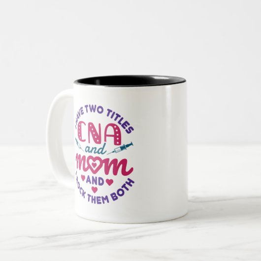 Ich habe zwei Titeln CNA und Mama Niedliche Nuraid Zweifarbige Tasse (Vorderseite Links)
