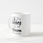 Ich habe zwei Titeln Grammy und Dogama Mutter Mutt Kaffeetasse (Vorderseite Links)