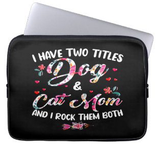 Ich habe zwei Titeln Hund und Katze Mama Blumenfra Laptopschutzhülle