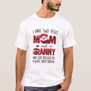 Ich habe zwei Titeln Mama Granny Gott segnete mich T-Shirt
