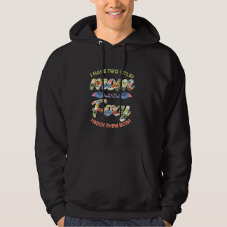 Ich habe zwei Titeln Mama und Foxy und ich habe si Hoodie