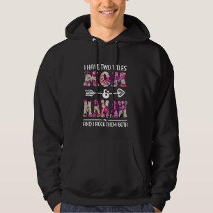 Ich habe zwei Titeln Mama und Mamaw Blumen Funny M Hoodie