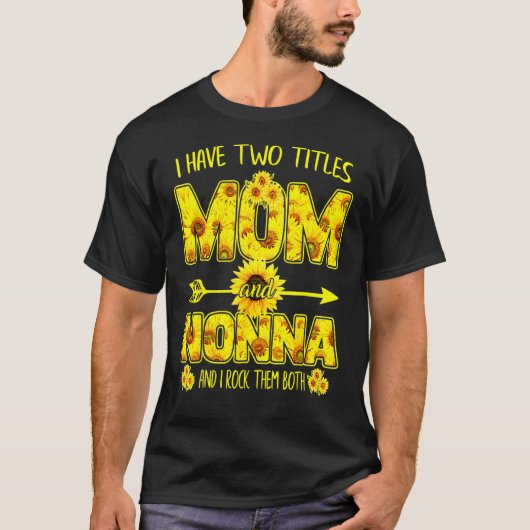 Ich habe zwei Titeln Mama und Nonna, ich rock sie T-Shirt (Vorderseite)