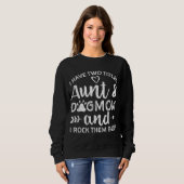 Ich habe zwei Titeln Tante und Mama Geschenk für T Sweatshirt (Vorne ganz)