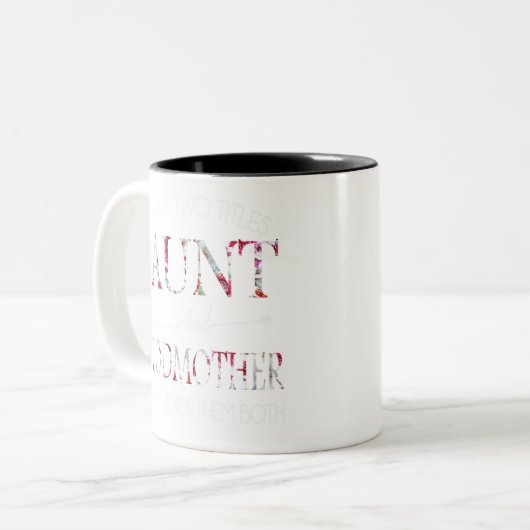 Ich habe zwei Titeln Tante und Mutter Zweifarbige Tasse (Vorderseite Links)