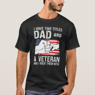 Ich habe zwei Titeln Vater und einen Veteranen Gro T-Shirt