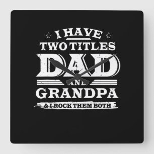Ich habe zwei Titeln Vater und Opa & I Rock beide Quadratische Wanduhr