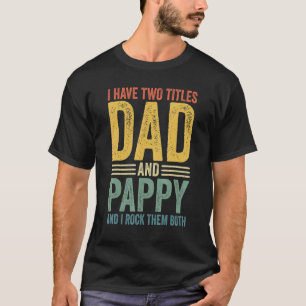 Ich habe zwei Titeln Vater und Pappel Retro Vintag T-Shirt