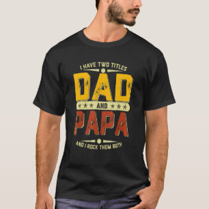 Ich habe zwei Titeln Vater und Stepdad I rock sie T-Shirt