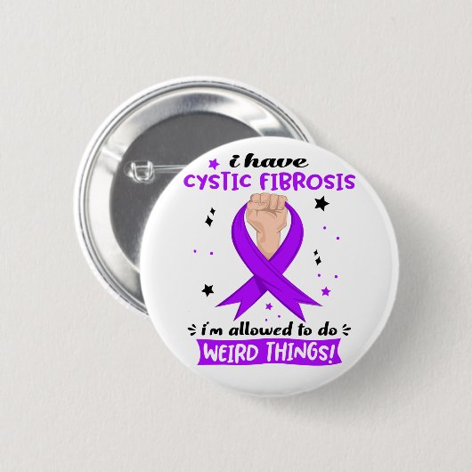 Ich habe zystische Fibrose, die ich seltsam machen Button (Vorne & Hinten)