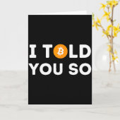 Ich hab's dir gesagt - Lustiger Krypto-Händler Btc Karte (Gelbe Blume)