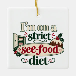 Ich halte eine strenge See-Food-Diät ein Weihnacht Keramikornament